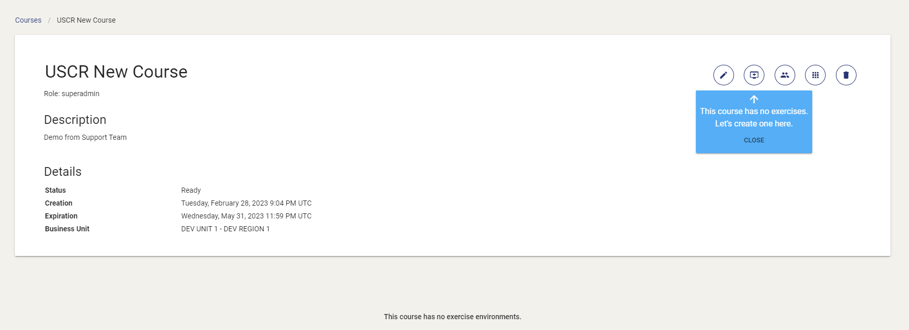 The Exercise Area below the Course description will display the message, This course has no exercise environments, when creating a new course.